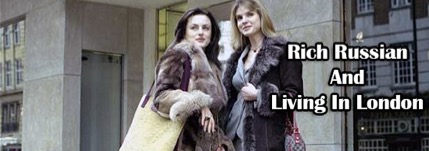 RichRussianAndLivingInLondon